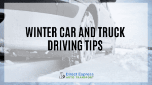 Winter Car and Truck Driving Tips